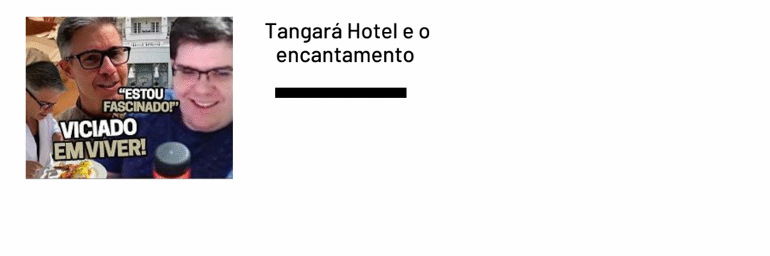 Tangará Hotel e o encantamento